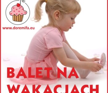 Wakacyjne zajęcia baletowe dla przedszkolaków.