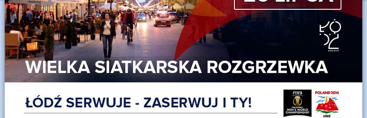 Wielka Siatkarska rozgrzewka na Piotrkowskiej