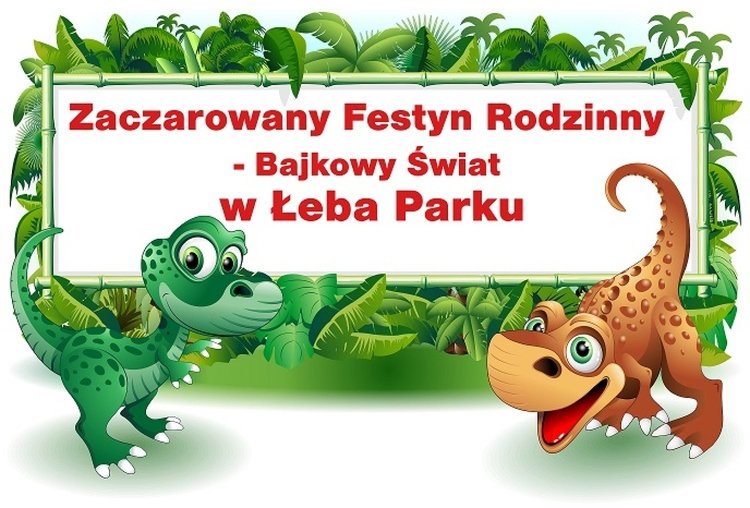 Zaczarowany Festyn Rodzinny – Bajkowy Świat  w Łeba Parku