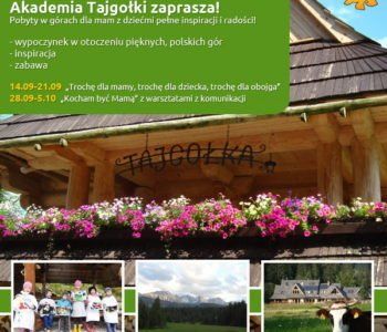 Akademia Tajgołki – pobyty zorganizowane dla mam z dziećmi