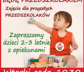 Będę przedszkolakiem – zajęcia adaptacyjne