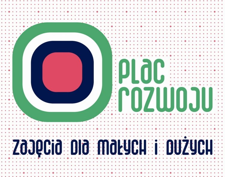 Harmonogram zajęć w Placu Rozwoju