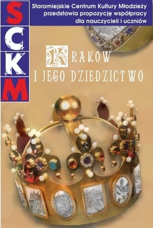 Kraków i jego dziedzictwo w programach edukacji regionalnej dzieci i młodzieży