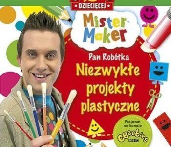 Mister-Maker-Pan-Robótka.-Niezwykłe-projekty-plastyczne
