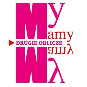My Mamy – Drugie Oblicze – Lublin