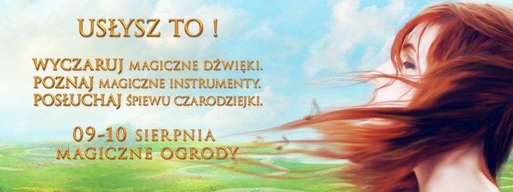 USŁYSZ TO w Magicznych Ogrodach