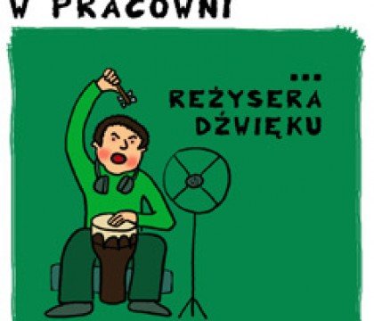 W pracowni reżysera dźwięku – cykl warsztatów