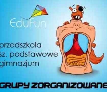 Zajęcia w EduFun dla grup zorganizowanych