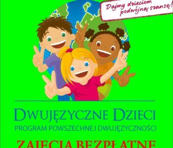 Dwujęzyczne Dzieci – program powszechnej dwujęzyczności