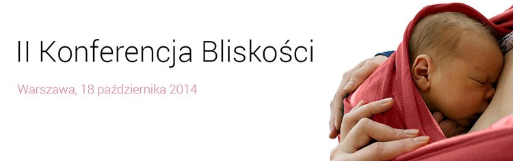 II Konferencja Bliskości – jedyna taka konferencja w Polsce