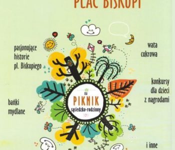 Piknik sąsiedzko-rodzinny na Placu Biskupim