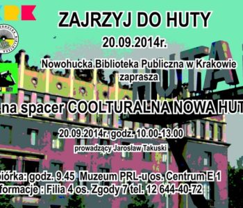 Zajrzyj do Huty 6 w Nowohuckiej Bibliotece Publicznej w Krakowie