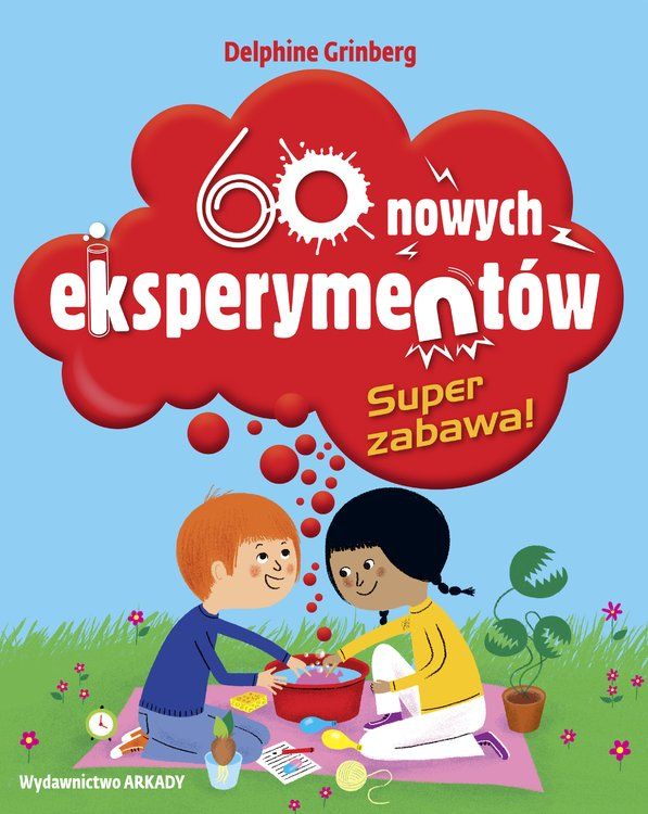 60 nowych eksperymentów. Super zabawa!