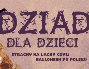 DZIADY  dla dzieci!