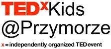 Mali prelegenci i prelegentki i ich wielkie mowy na TEDxKids@Przymorze