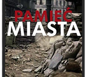 Pamięć Miasta – premiera aplikacji