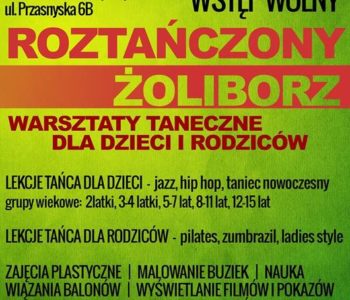 Roztańczyć Żoliborz i całą Warszawę!