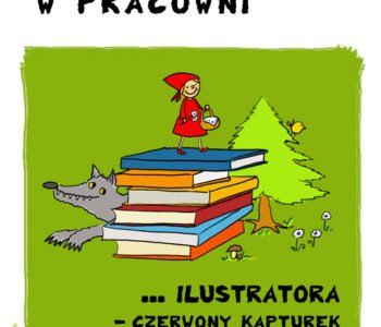 SZTUKA jak-to-zrobić. W pracowni ilustratora książek