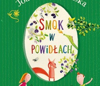 Smok w powidłach. Joanna Papuzińska