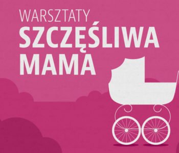 Szczęśliwa mama