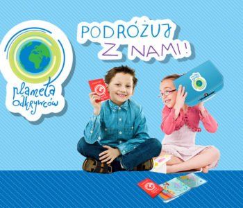Zapraszamy wszystkie dzieci w wieku 5-8 lat w podróż z Planetą Odkrywców