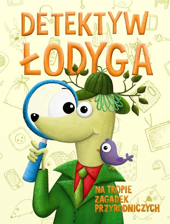 Detektyw Łodyga na tropie zagadek przyrodniczych
