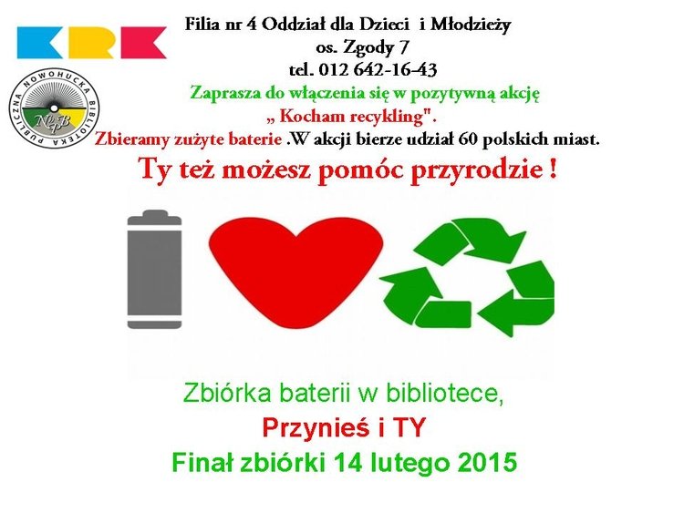 Kocham recykling 2014! Przynieś baterie, a pomożesz przyrodzie i sobie!