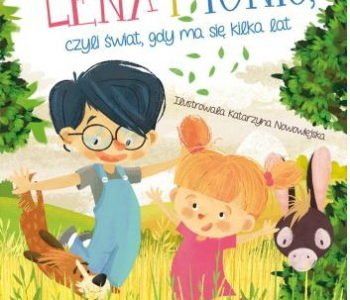 Lena i Tonio, czyli świat, gdy ma się kilka lat