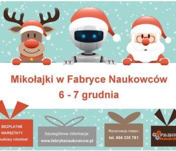 Mikołajki w Fabryce Naukowców! Gliwice, Katowice