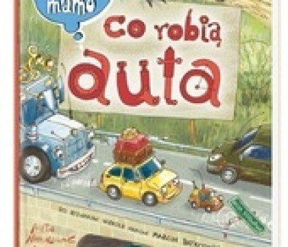 Opowiem ci, mamo, co robią auta