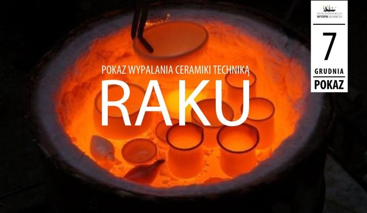 Pokaz wypalania ceramiki techniką RAKU
