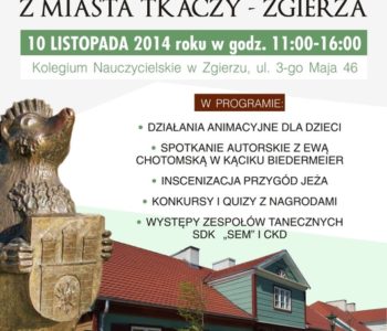 Przygody Jeża z Miasta Tkaczy – Zgierza