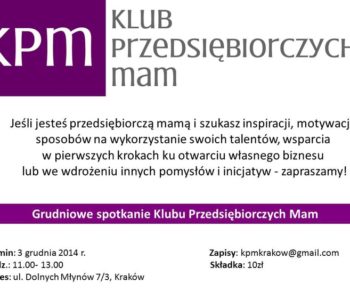 Spotkanie Klubu Przedsiębiorczych Mam w Krakowie!