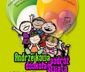 Wielki Familijny Bal Andrzejkowy – Andrzejkowa podróż dookoła świata