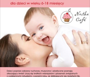 Zajęcia ogólnorozwojowe dla dzieci od 6 do 18 miesięcy