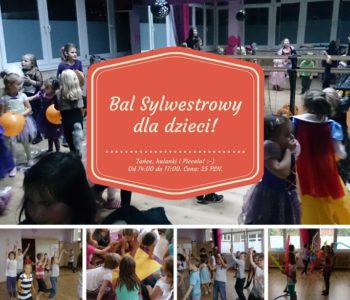 Bal Sylwestrowy dla dzieci – ostatnie wolne miejsca!