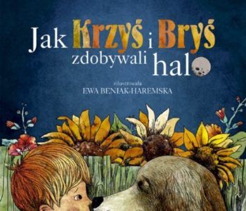 Jak Krzyś i Bryś zdobywali halo