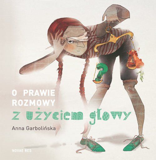 O prawie rozmowy z użyciem głowy – Anna Garbolińska