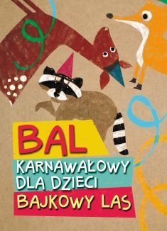 Bajkowy Las – bal karnawałowy dla dzieci