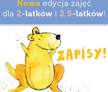 Kangurowe zabawy w samodzielność dla 2,5 latków. ZAPISY NA NOWE CYKLE ZAJĘĆ!