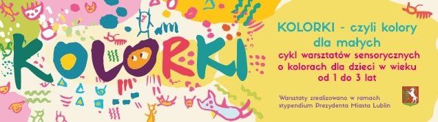 Kolorki – czyli kolory dla małych. Lublin