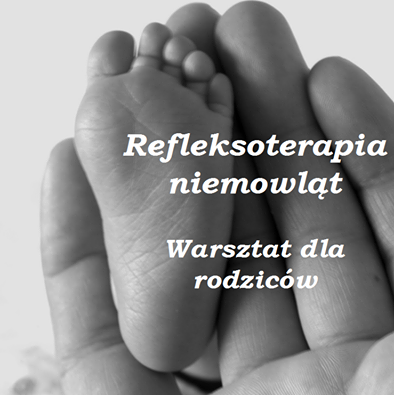 Refleksoterapia niemowląt – warsztat dla rodziców