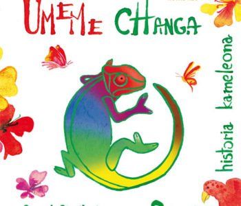 Umeme Changa – historia kameleona. Groszek Stanilewicz