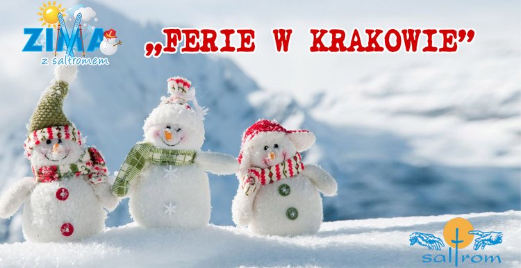 Zima w Krakowie – Ferie z Saltromem