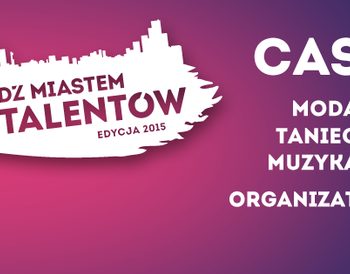 Festiwal Łódź Miastem Talentów