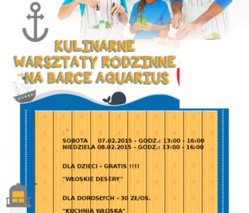 Kulinarne Warsztaty Rodzinne na Barce Aquarius