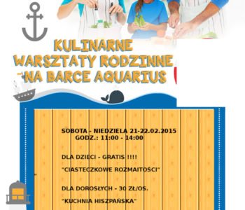 Kulinarne Warsztaty Rodzinne na Barce Aquarius