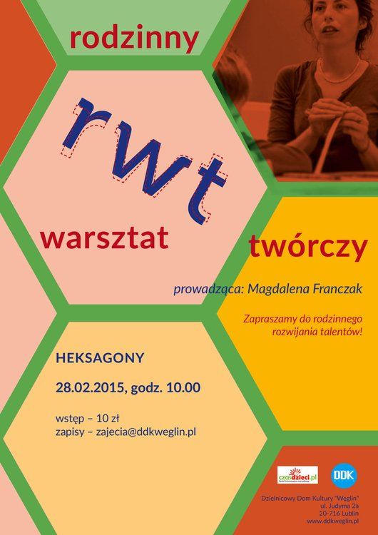Rodzinny Warsztat Twórczy – Heksagony. Lublin