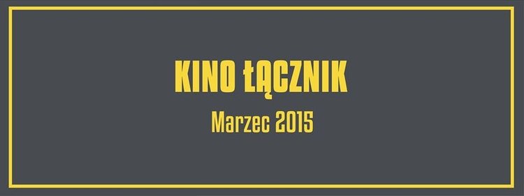 Darmowe projekcje filmowe w Łączniku!