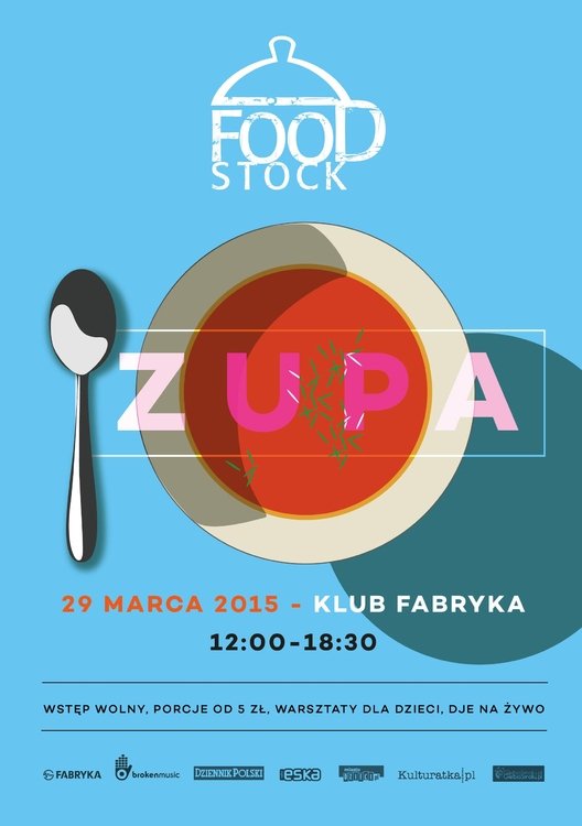 Foodstock Zupa w Klubie Fabryka Na Zabłociu